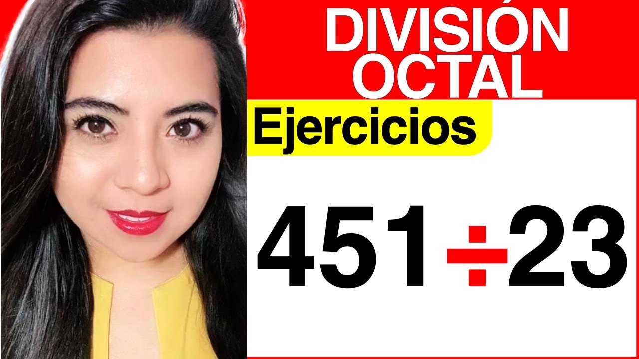 DIVISIÓN OCTAL - Ejercicio #4
