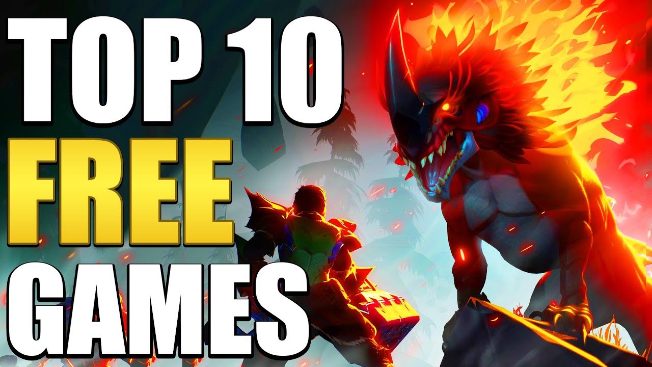 Top 10 Free Games You Should Play In 2019!