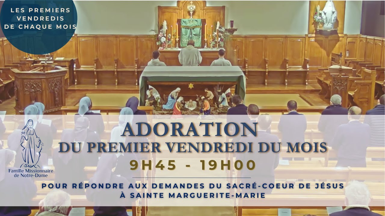 Adoration du premier vendredi - vendredi 6 février 2026