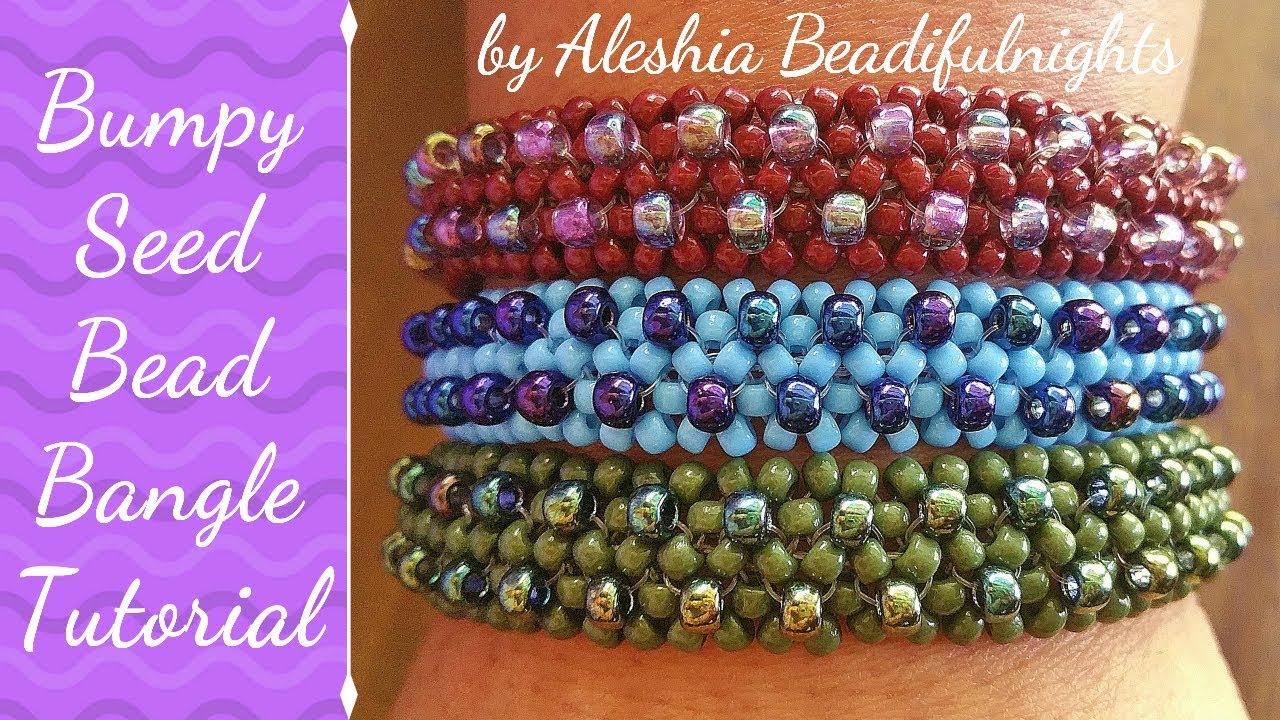 Bumpy Seed Bead Bangle Tutorial