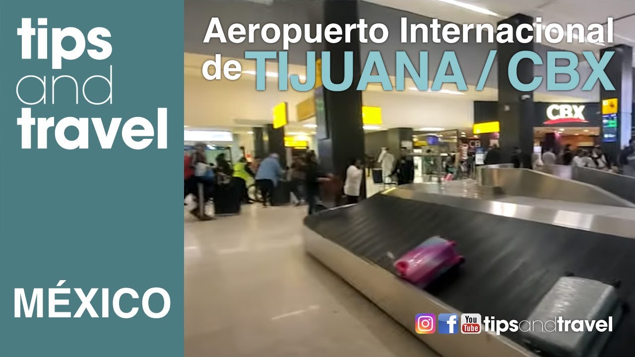 Aeropuerto Internacional de Tijuana / CBX (Cross Border Express) Pasar de Mexico a USA