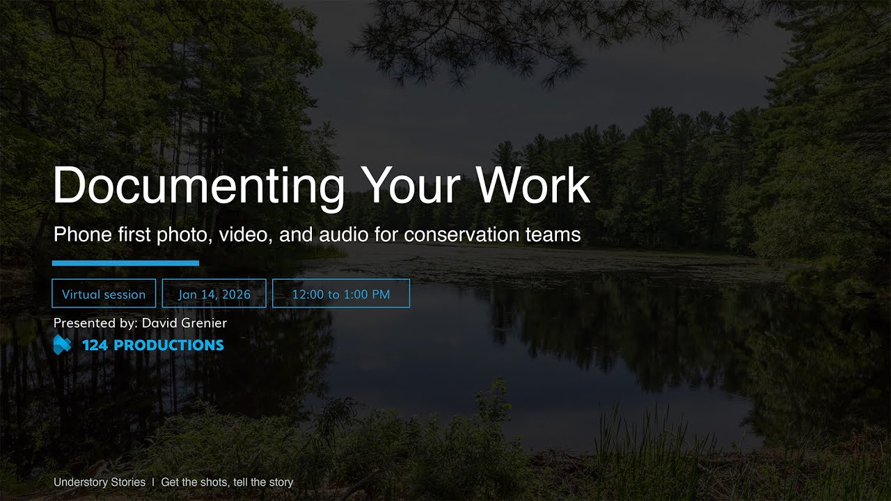 Webinar: Phone-First Photo, Video, & Audio for Conservation Teams