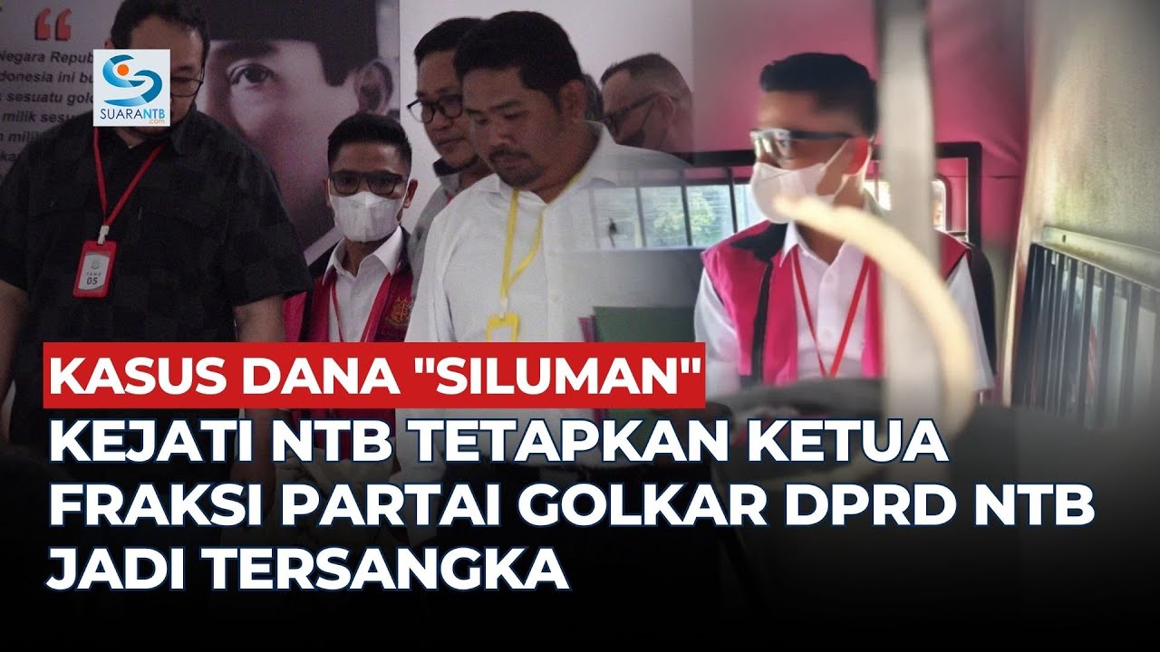 Kejati NTB Tetapkan Ketua Fraksi Partai Golkar DPRD NTB Jadi Tersangka Kasus Dugaan Dana &ldquo;Siluman&rdquo;