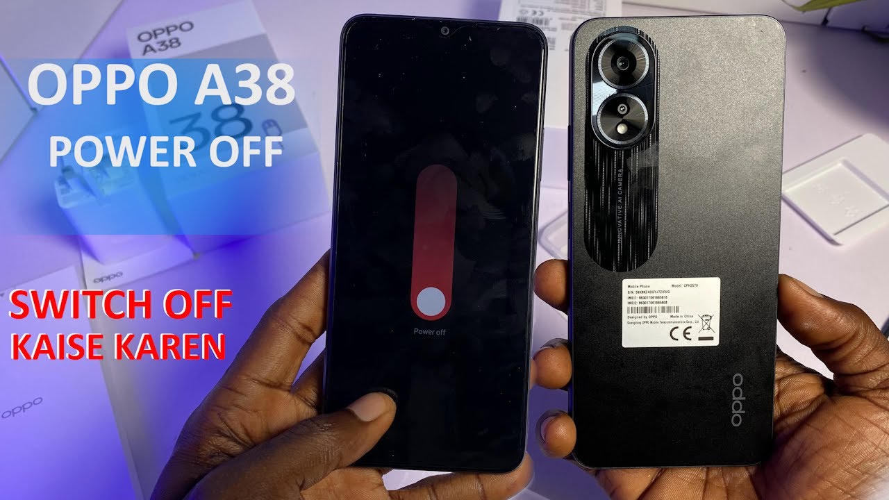 How To Power Off Oppo A38: Oppo A38 Switch Off Kaise Karen