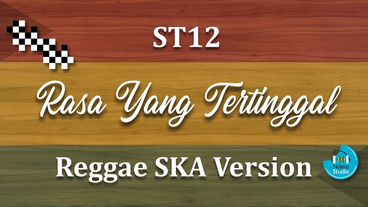 Rasa Yang Tertinggal - ST12 Cover Reggae SKA