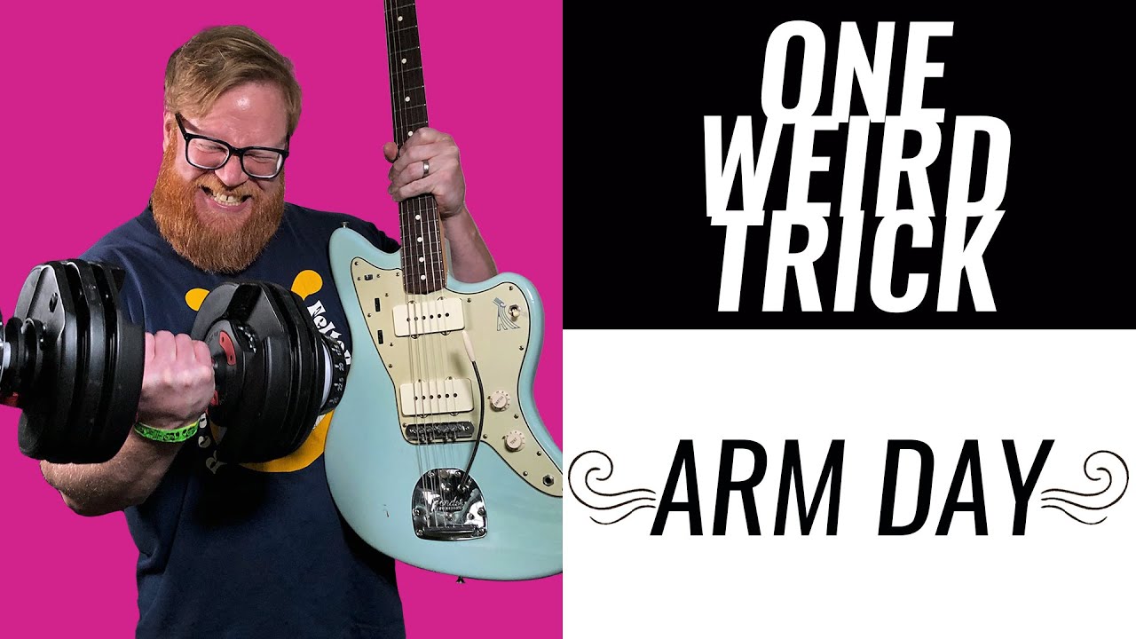 ONE WEIRD TRICK #3: Arm Day
