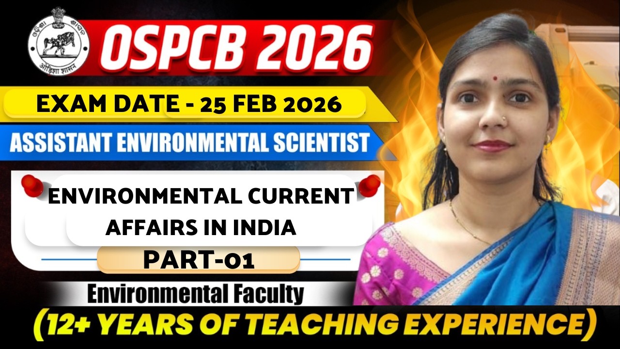 OSPCB RECRUITMENT || ASSISTANT ENVIRONMENTAL SCIENTIST || ENVIRONMENTAL CURRENT AFFAIRS