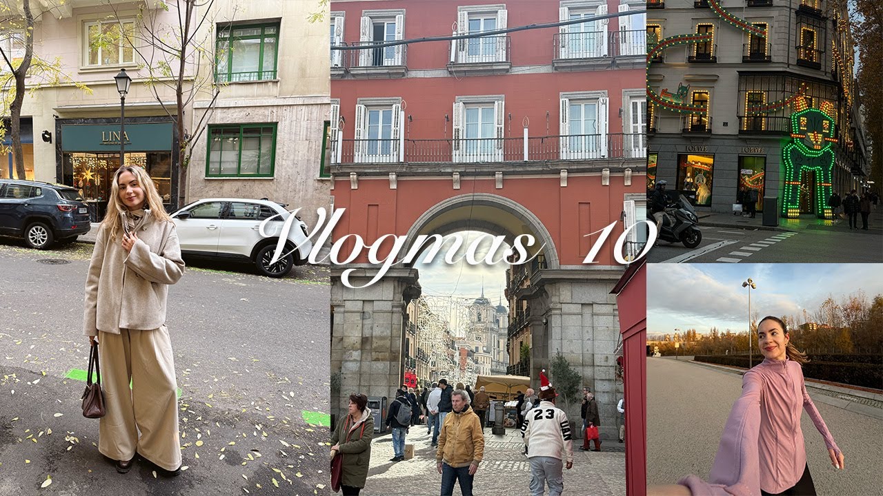 VLOGMAS 10: ilyen MADRID a karácsonyi időszakban