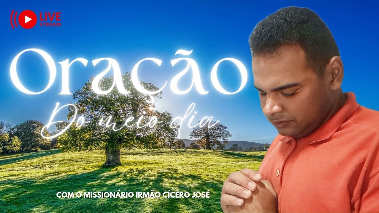 ⅗ORAÇÃO DO MEIO-DIA 🔥 Deus Vai Entrar com Providência Hoje | Com Cícero José