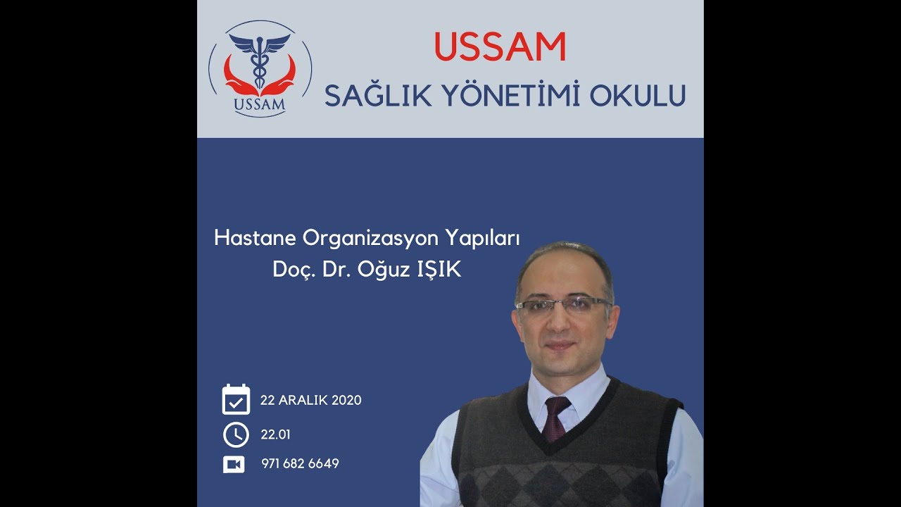 USSAM SYO | Doç. Dr. Oğuz Işık - Hastane Organizasyon Yapıları