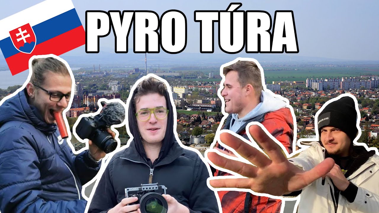 Szlovák Pyro Túra 2020 (+tesztek) w/PyroMágus,PyroTamás,Roland