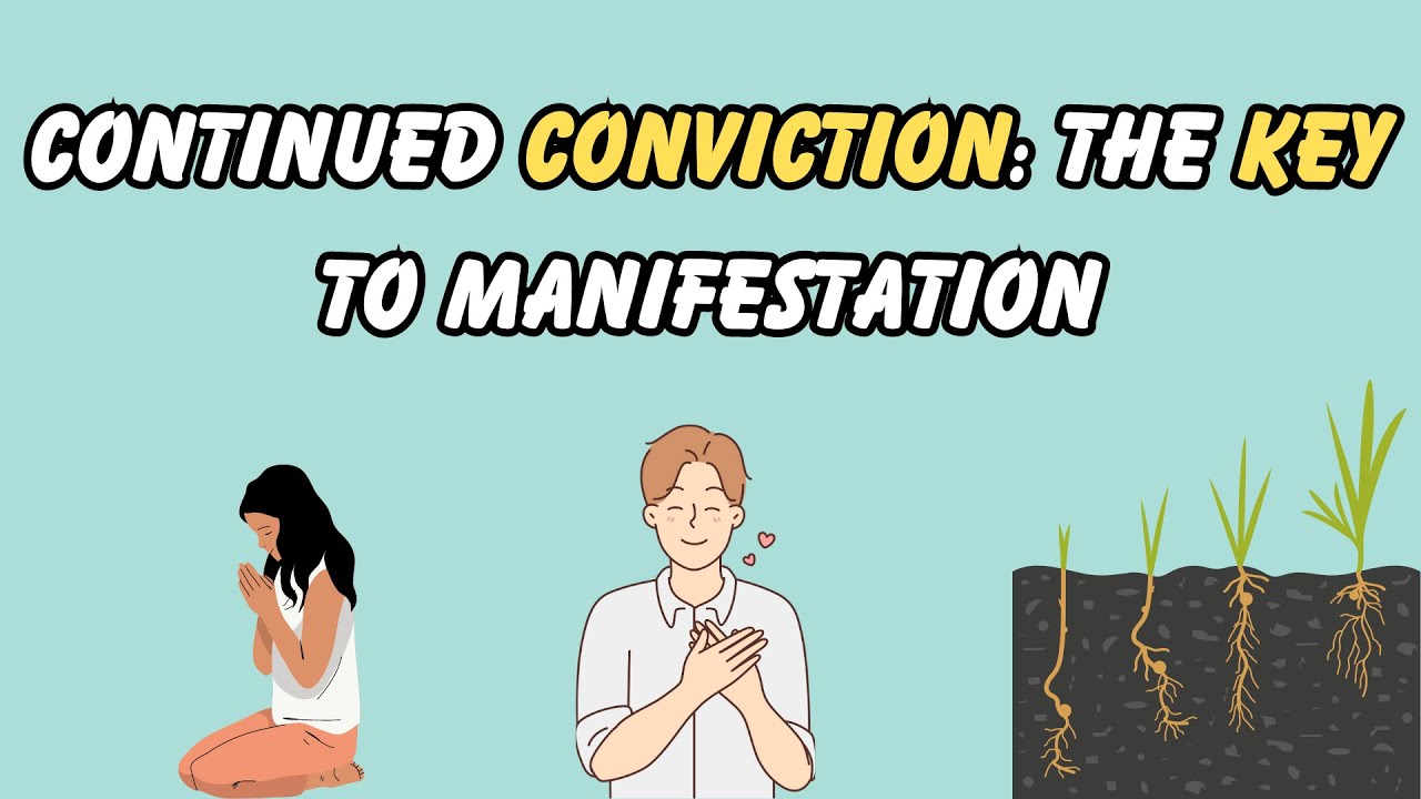 Law of Assumption: Conviction & Manifestation - Major Key For Success (Neville Goddard Mustard Seed)