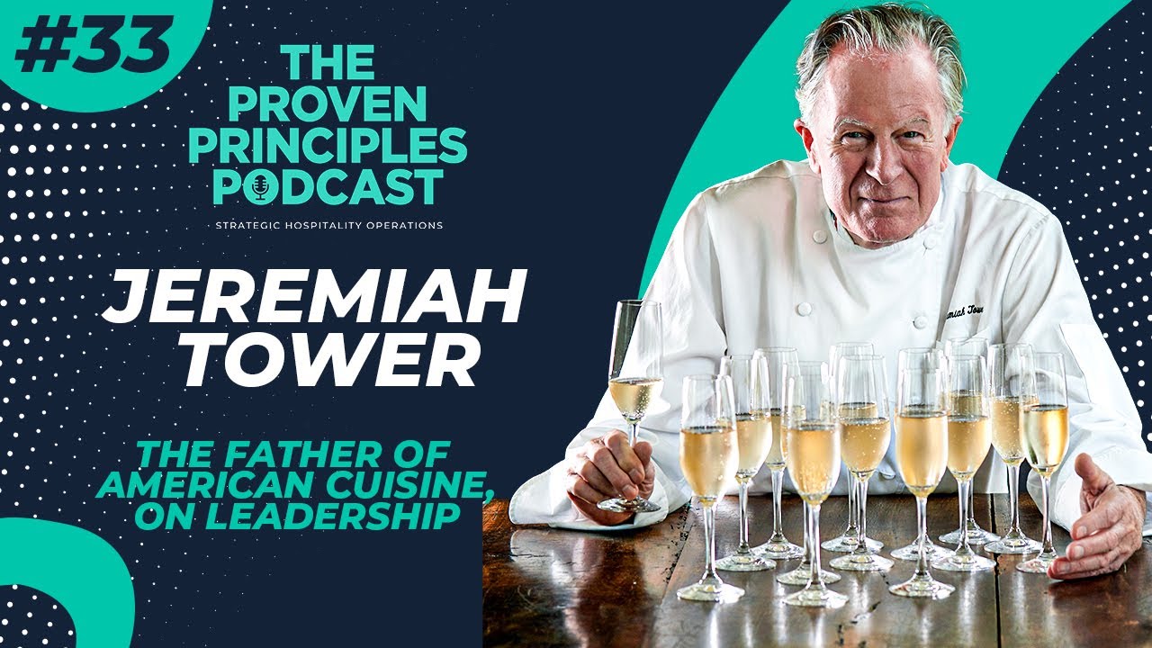 Leadership and Building High Performing Teams: Jeremiah Tower, The Father of American Cuisine