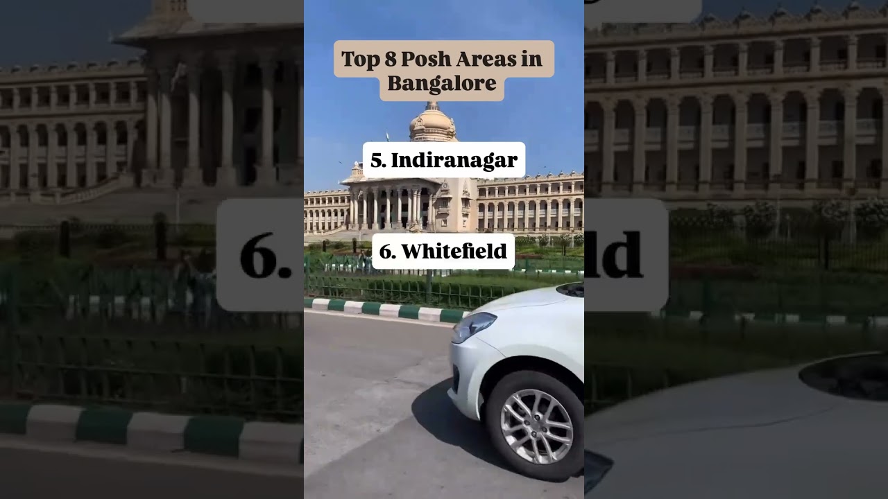 Top 8 Posh Areas in Bangalore with Property Rates (2025)