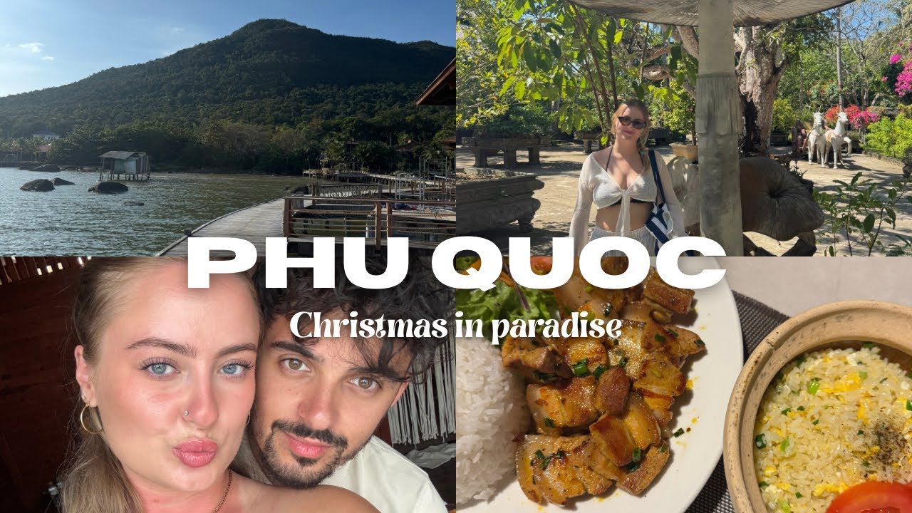 CHRISTMAS IN PHU QUOC VLOG | EXPLORING VIETNAM ON A BUDGET