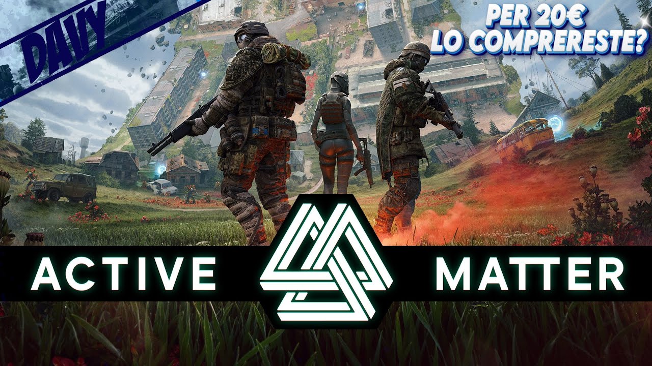 ACTIVE MATTER, IL NUOVO EXTRACTION SHOOTER ULTRA-REALISTICO (anche PVP)