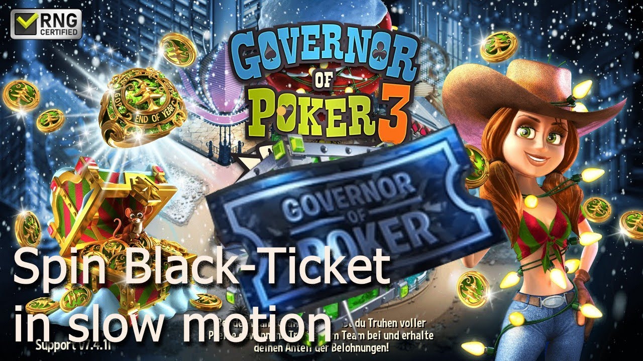 Governor of Poker 3 : Spin Black Ticket slow