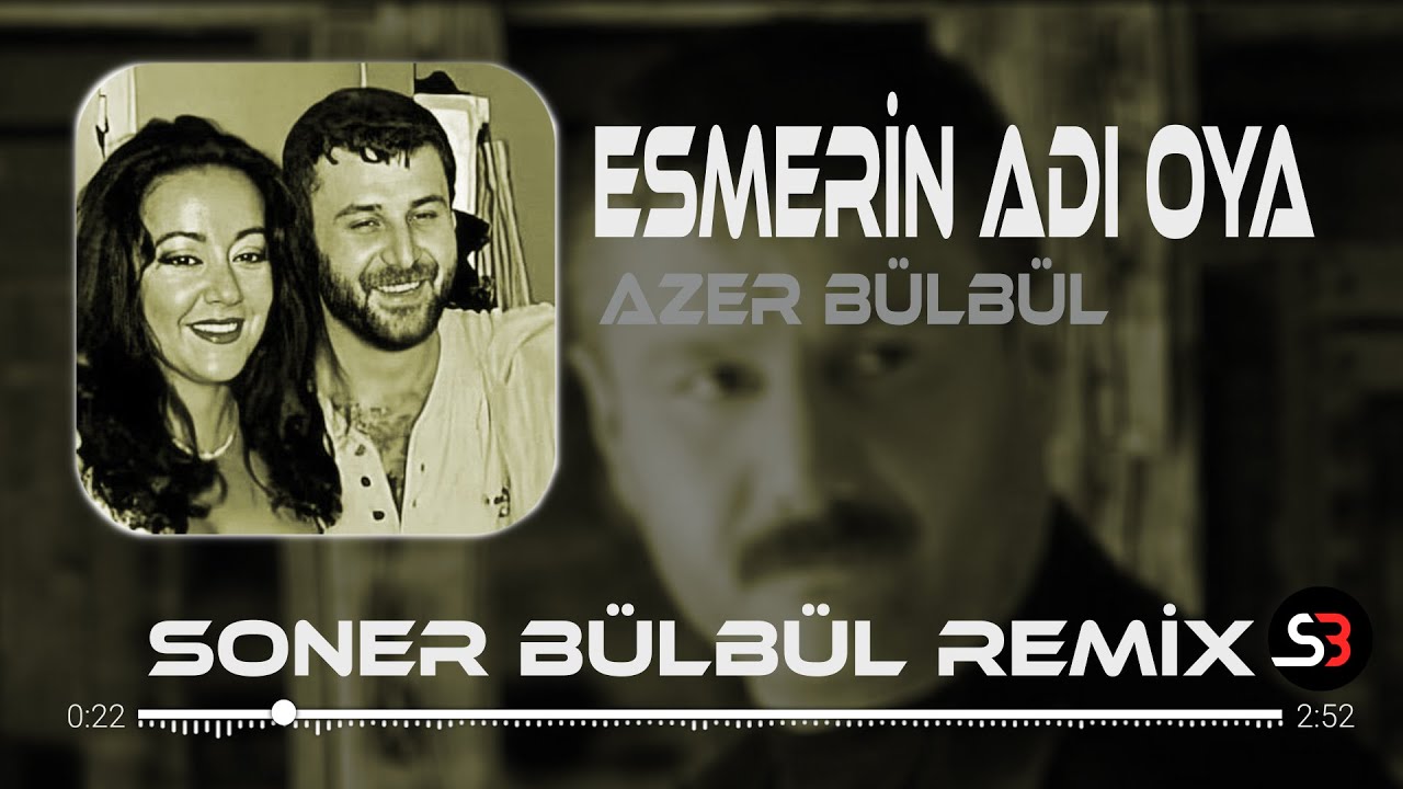 Azer Bülbül - Esmerin Adı Oya | Soner Bülbül Remix | Sarışınlar Çatladı 🎧