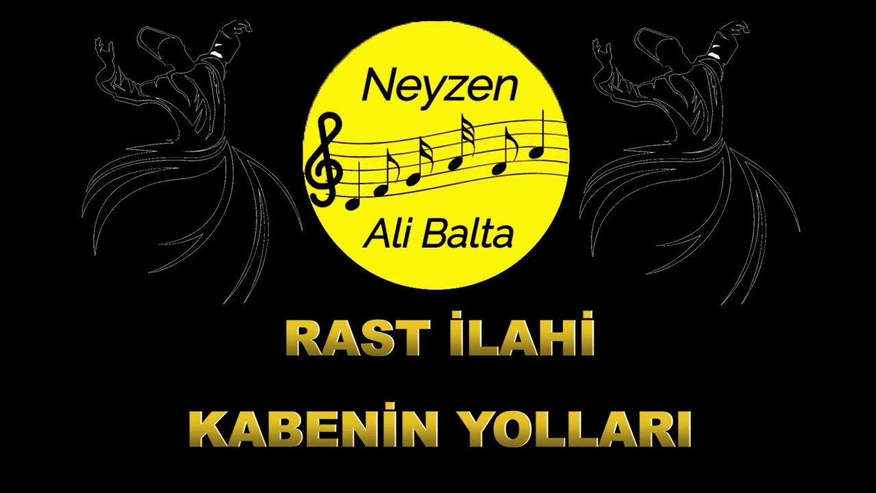 KABENİN YOLLARI RAST İLAHİ