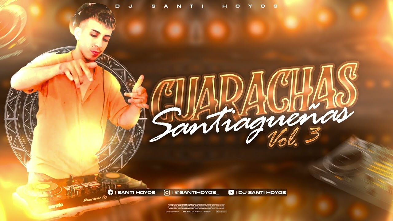 GUARACHAS SANTIAGUEÑAS  Vol.3 🍷 DJ SANTI HOYOS