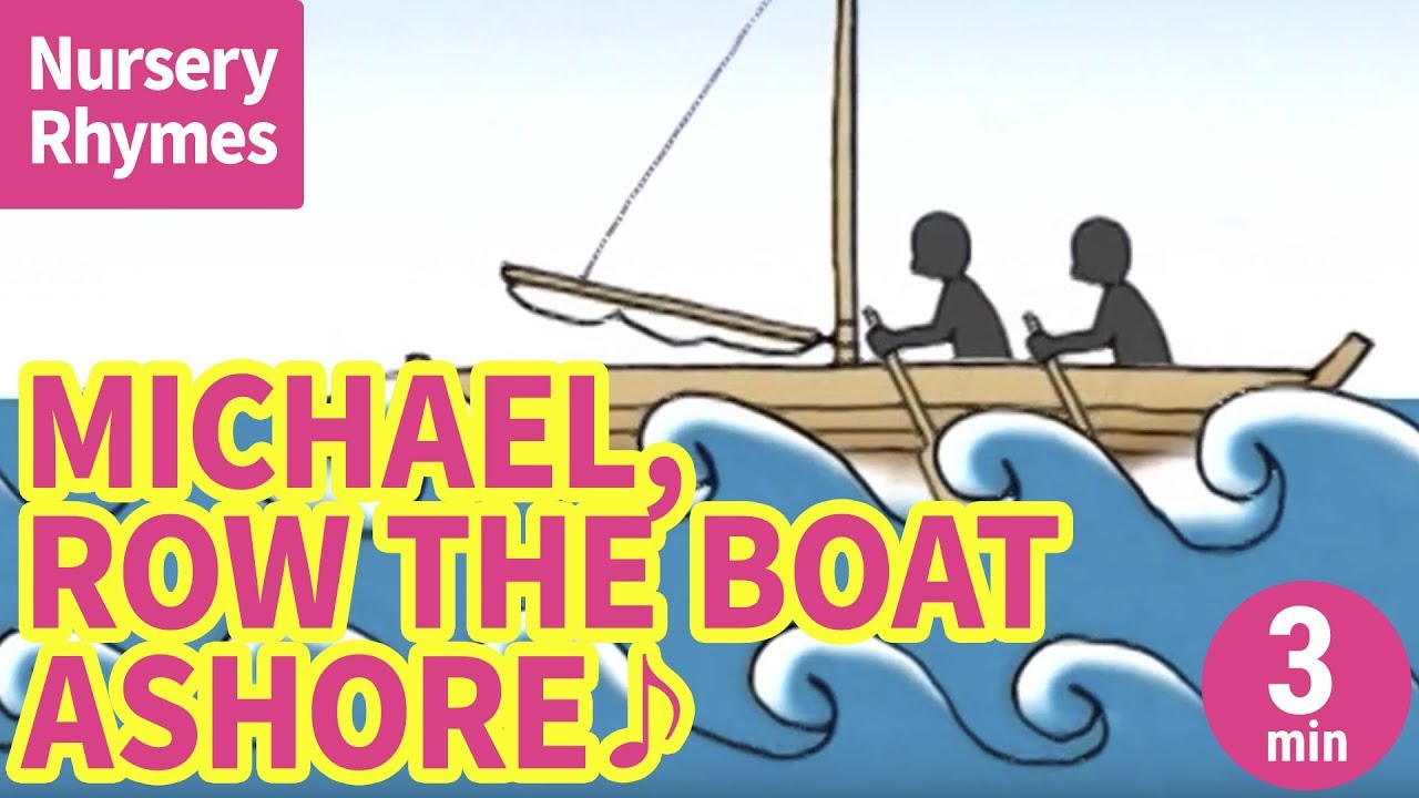 ♬Michael, Row the Boat Ashore〈英語の歌〉