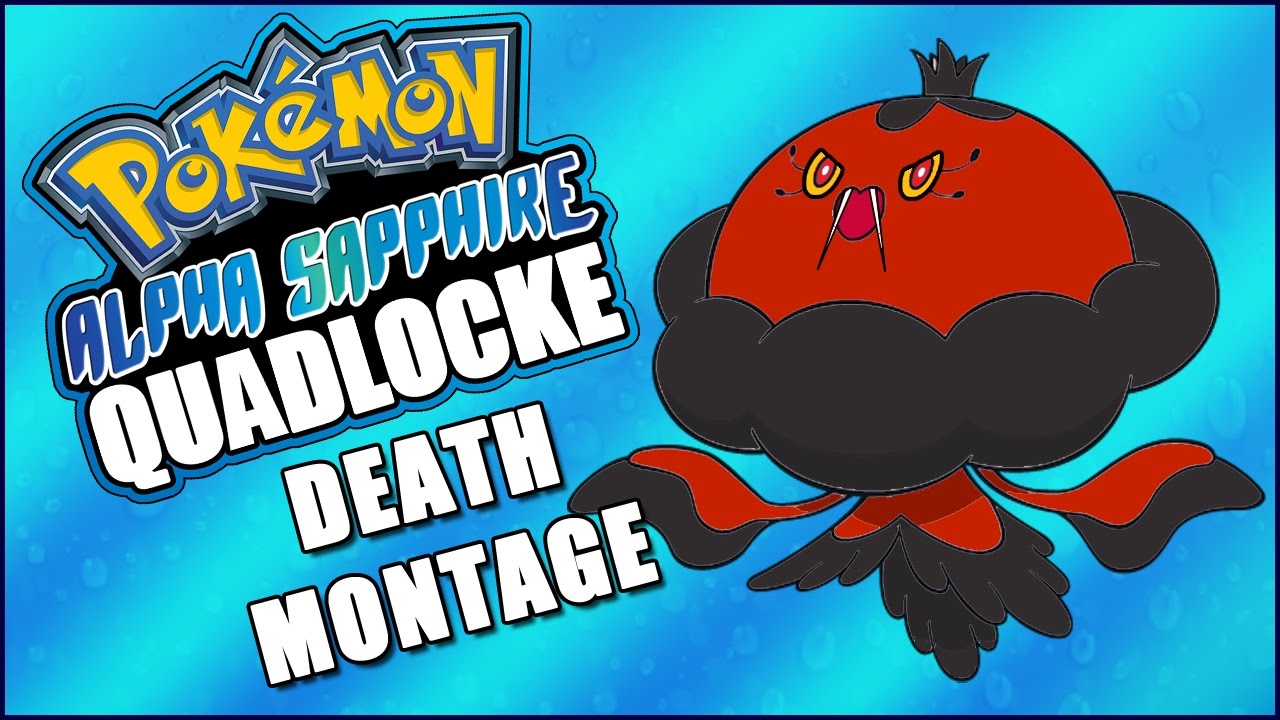 Pok&eacute;mon AlphaSapphire Quadlocke DEATH MONTAGE