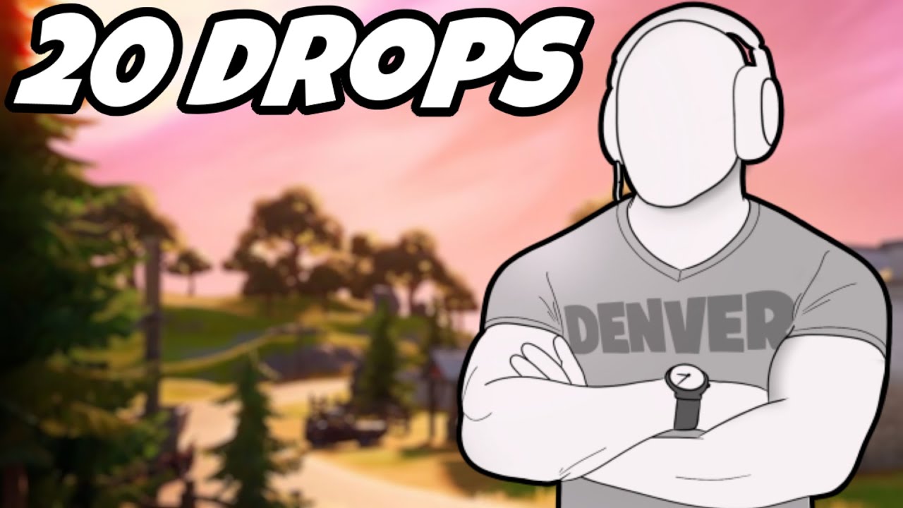 20 Drops - [ThatDenverGuy]