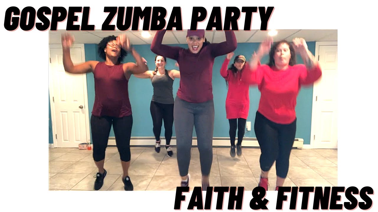 20 Minute Gospel Zumba Party Vibes Edition Faith & Fitness Transformation