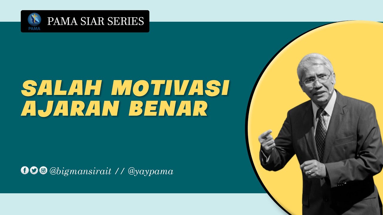 Pama Siar_01. Salah Motivasi Ajaran Benar_Awas Ajaran Sesat