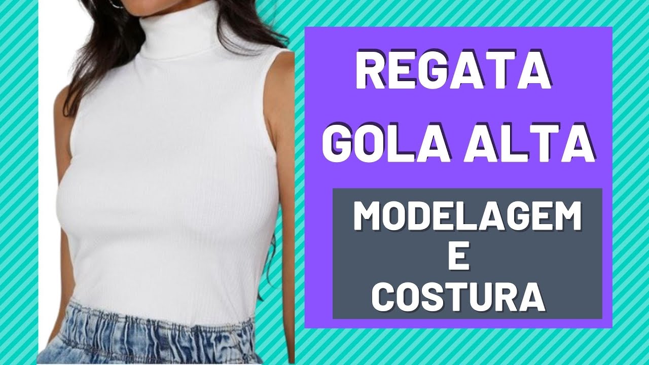 MODELAGEM REGATA GOLA ALTA  MALHA CANELADA  Para fazer e vender muito!