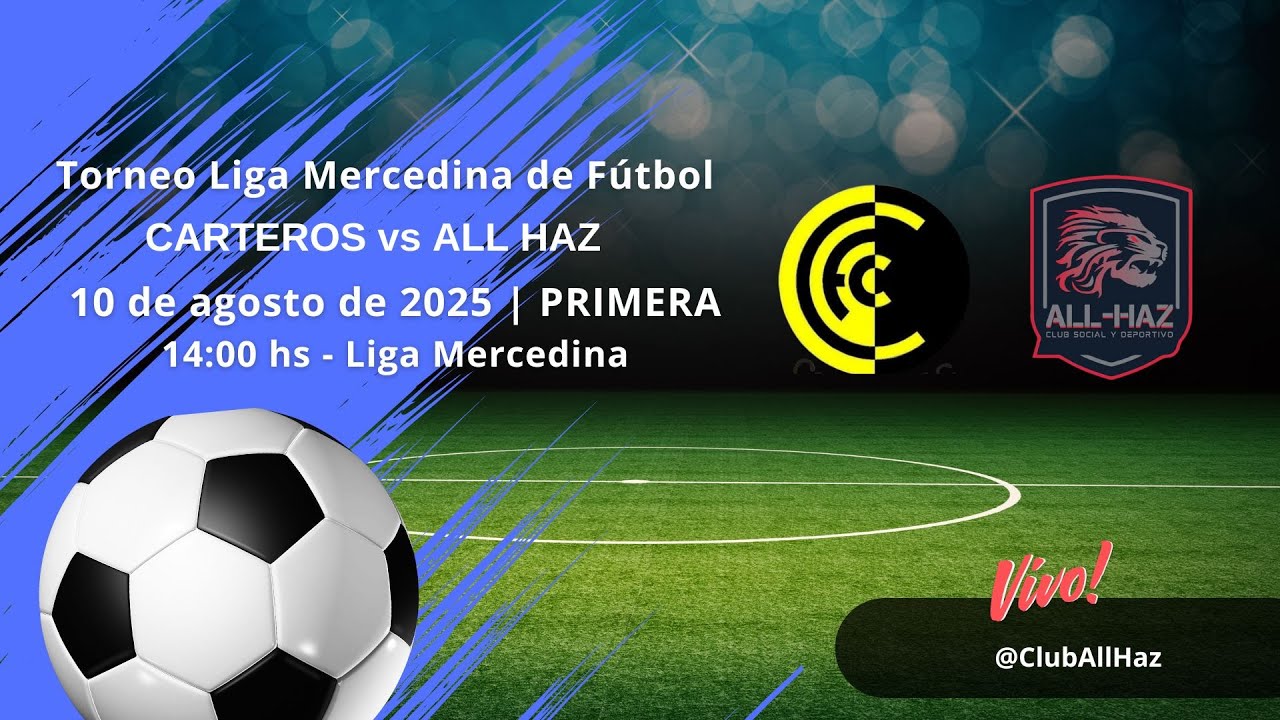 CARTEROS vs ALL HAZ - 10 de Agosto de 2025 | PRIMERA