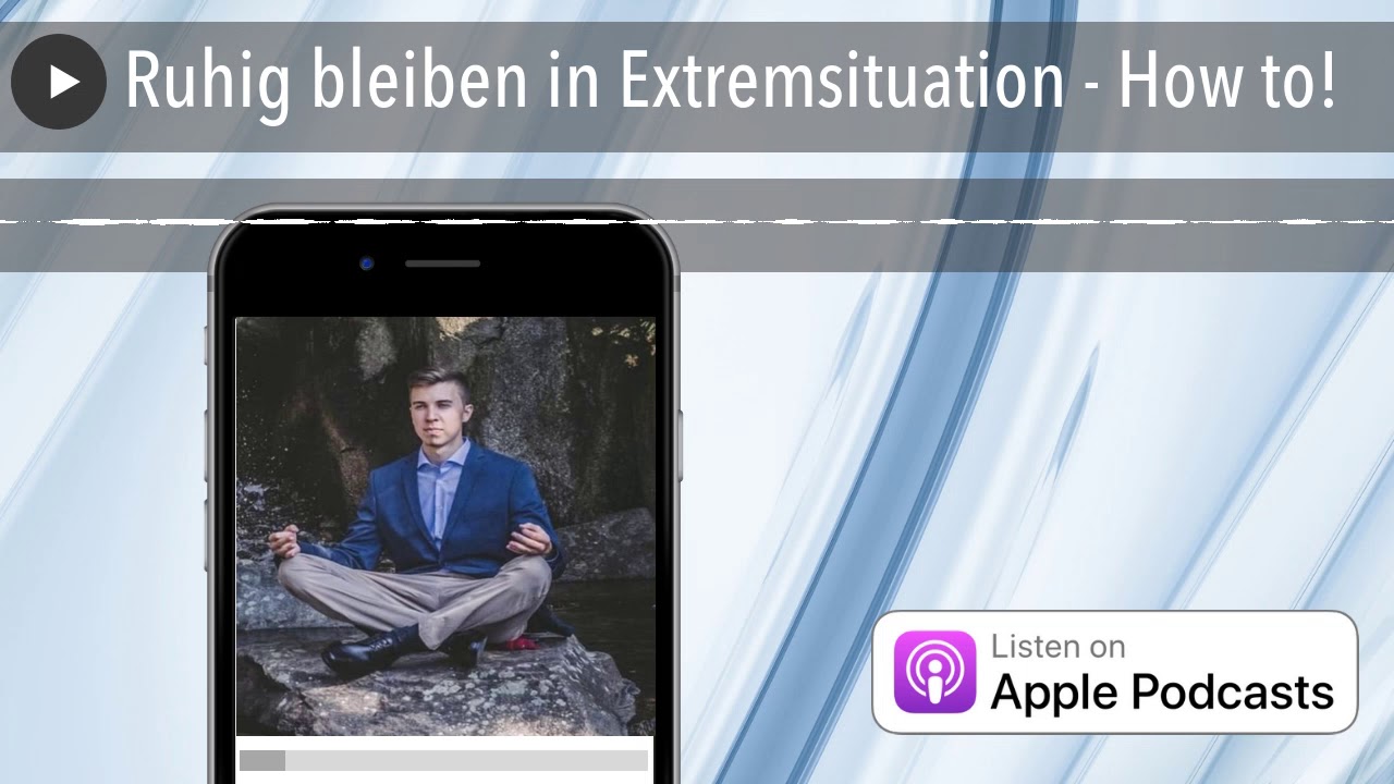 Ruhig bleiben in Extremsituation - How to! ☯️