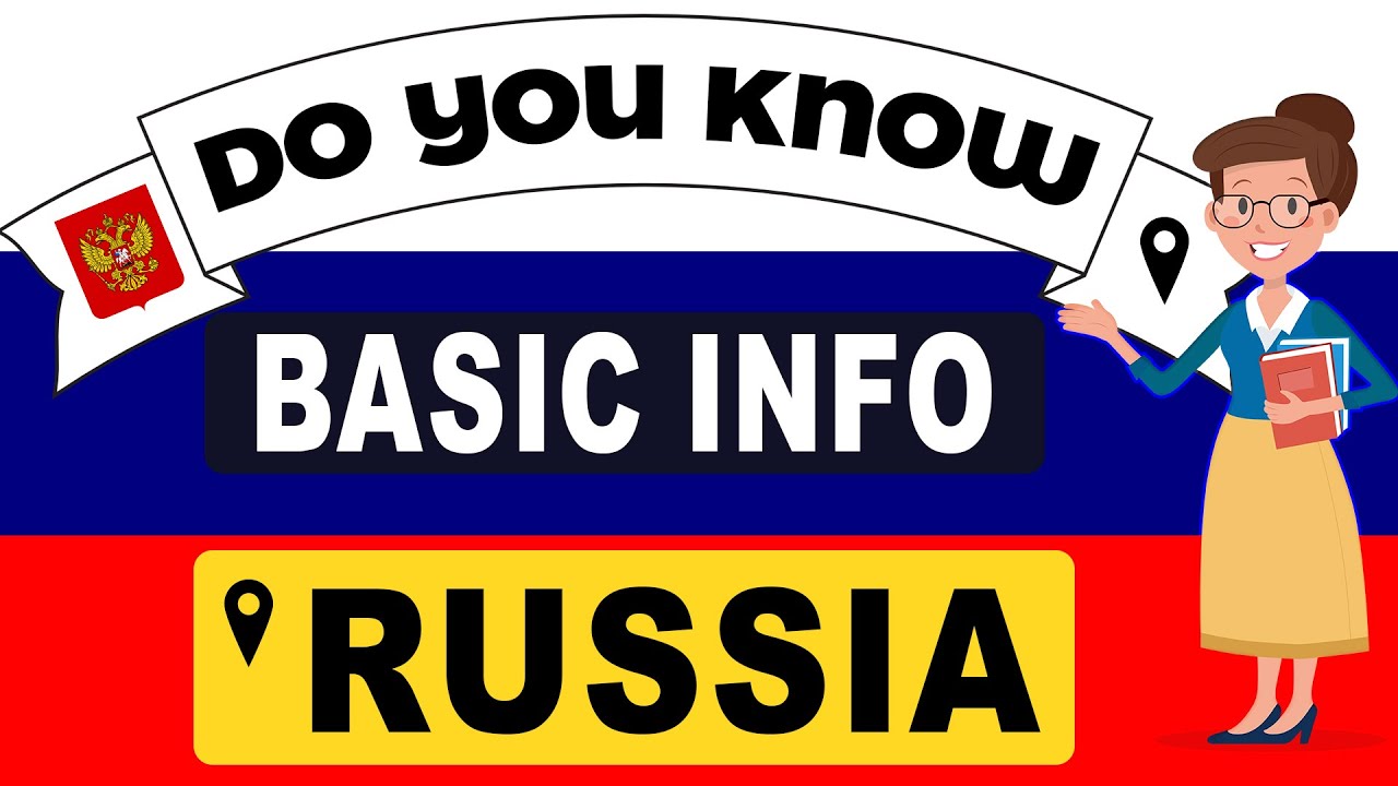 Знаете ли вы Россию? Основная информация | Информация о странах мира № 145 — Общие знания и тесты