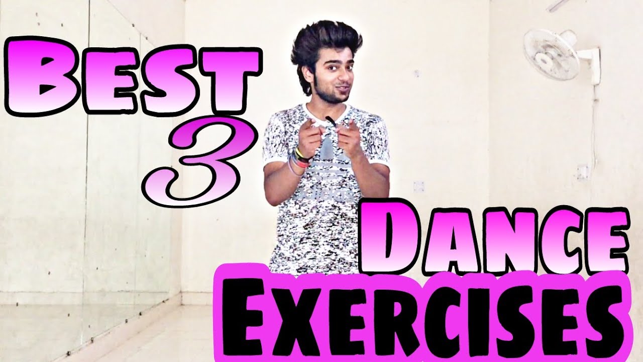 Best 3 Dance Exercises That Will Increase Your Dancing Level !