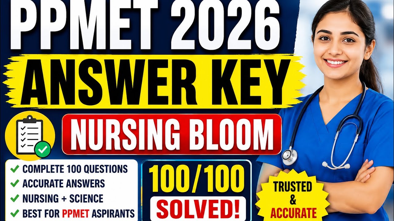 PPMET 2026 Official Answer Key | Complete Paper Solution | Nursing Bloom