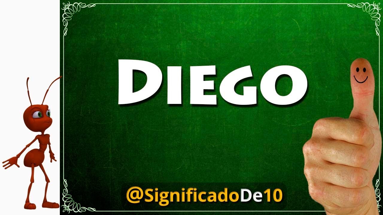 Significado del nombre Diego 【Significado de los Nombres】
