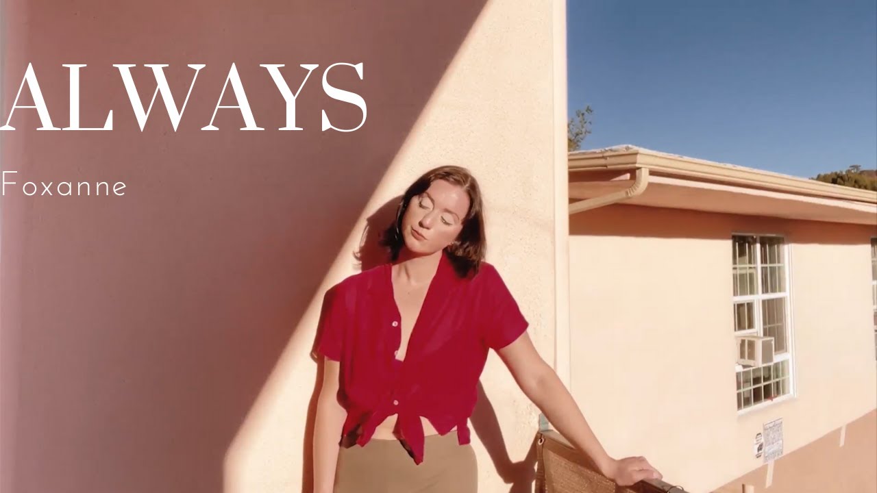 FOXANNE - Always (Official Music Video)