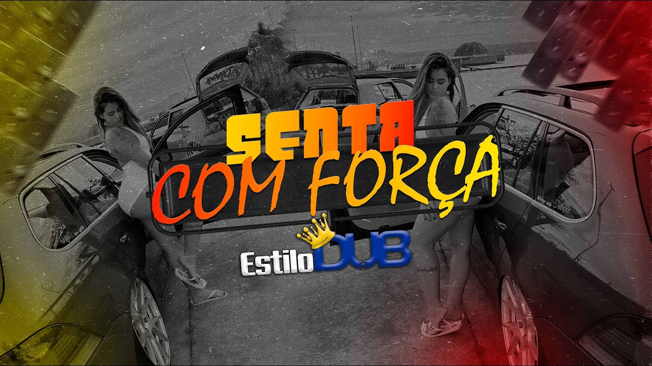 Senta com For&ccedil;a - Almir Delas - Dj NitroX EletroFUNK