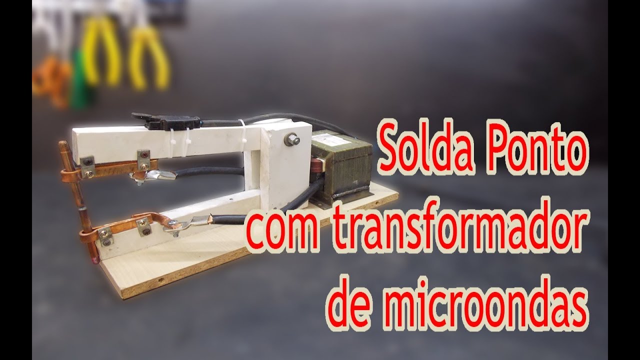 Solda ponto caseira com transformador de microondas | Trafo de microondas 1001 utilidades