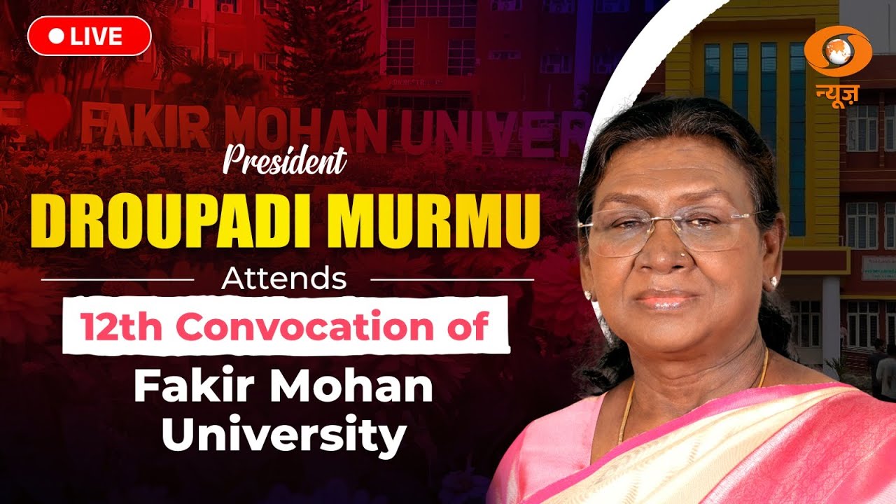 LIVE | President Droupadi Murmu Attends 12th Convocation of Fakir Mohan University