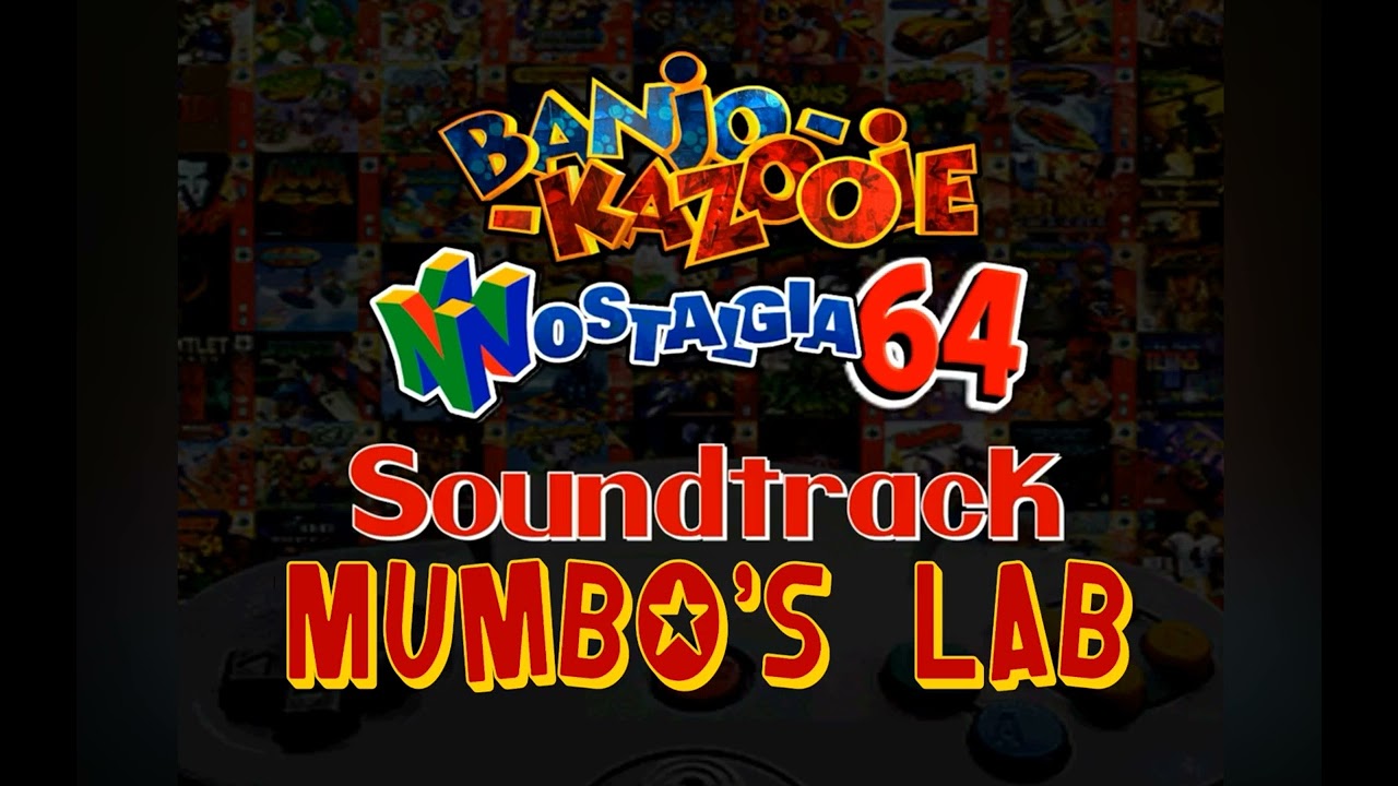Mumbo's Lab - Banjo-Kazooie: Nostalgia 64 OST