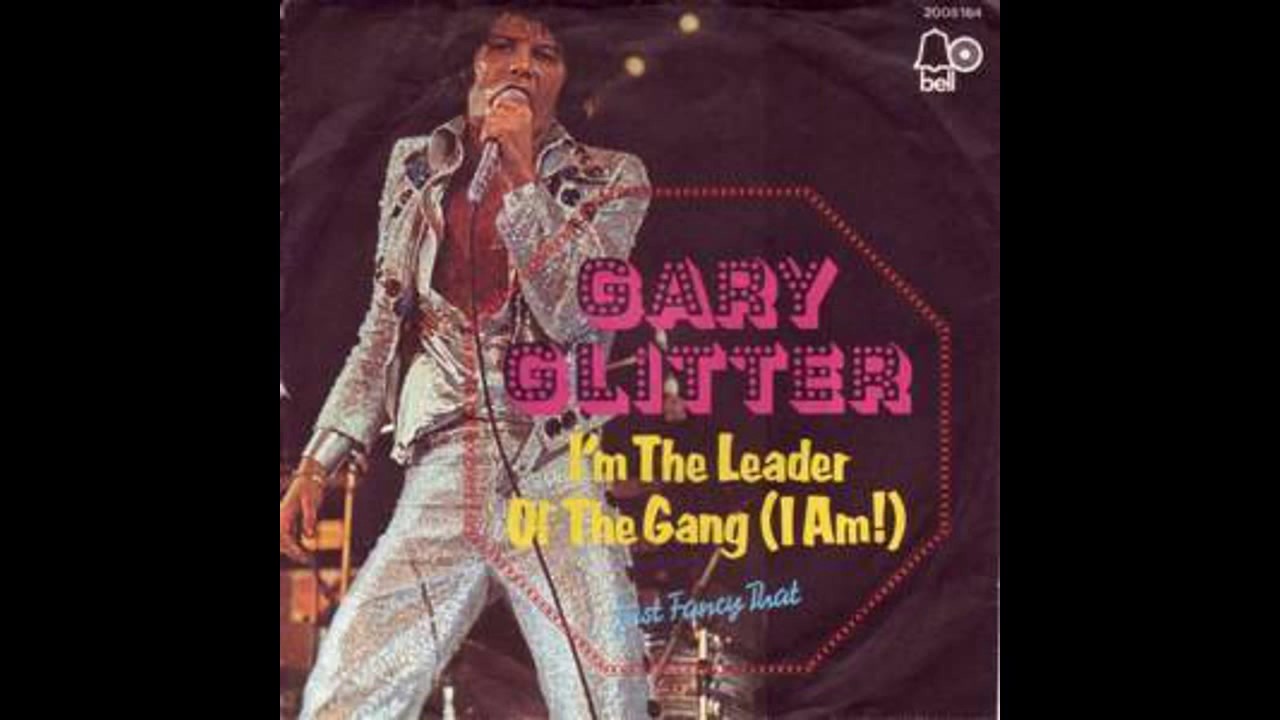Gary Glitter - I'm The Leader Of The Gang (I Am!) - 1973