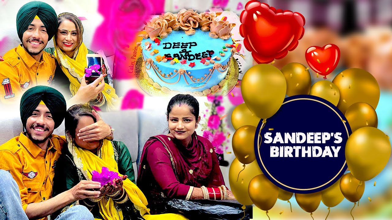 Sandeep ਦਾ Birthday 🎂 ਕੀਤਾ Celebrate 🎉 - Deep Matharu