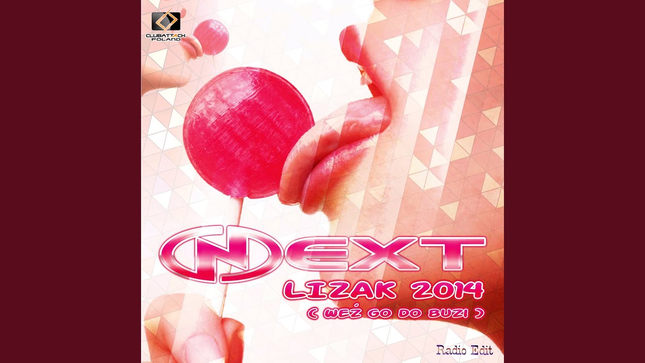 Lizak 2014 (Weź Go do Buzi) (Radio Edit)