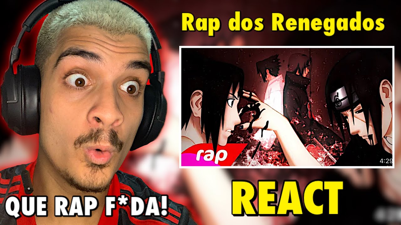 (REACT) Rap do Sasuke e Itachi (Naruto) - A CANÇÃO DOS RENEGADOS | NERD HITS