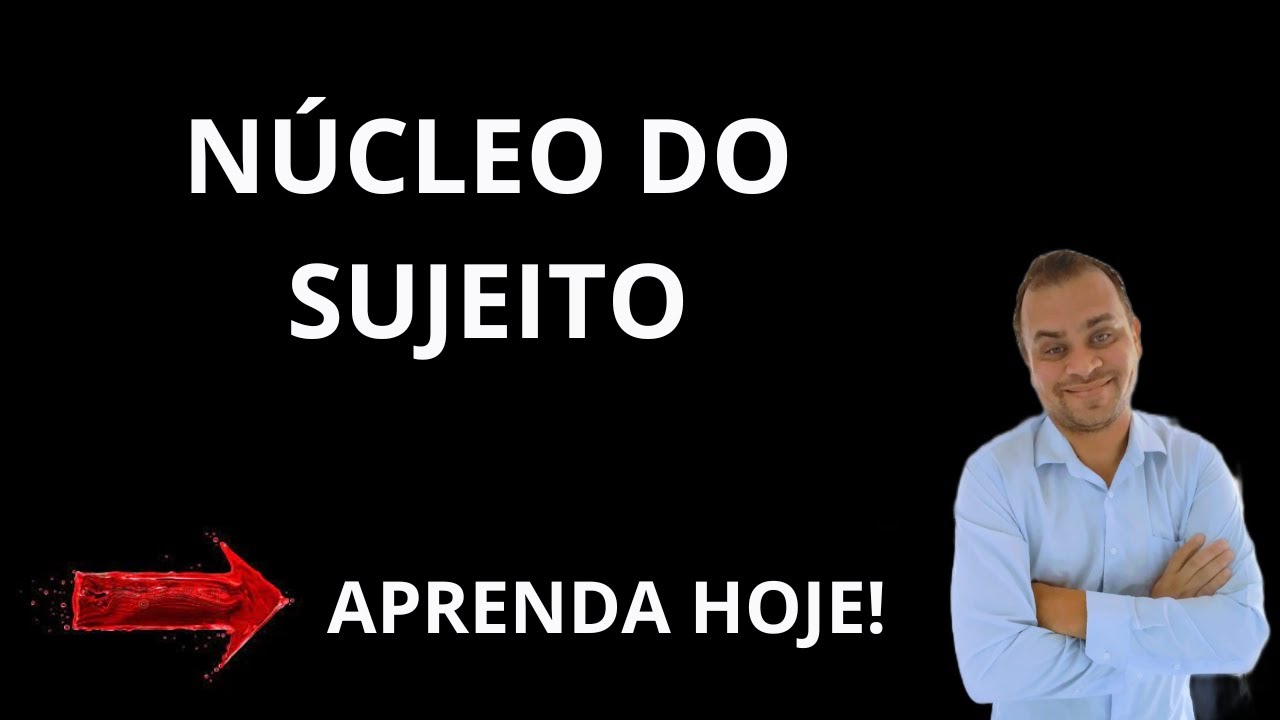 N&Uacute;CLEO DO SUJEITO -  #dicas l&iacute;ngua portuguesa