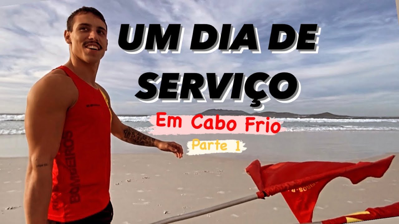 Guarda Vidas em Cabo Frio. Um dia de serviço (parte 1)