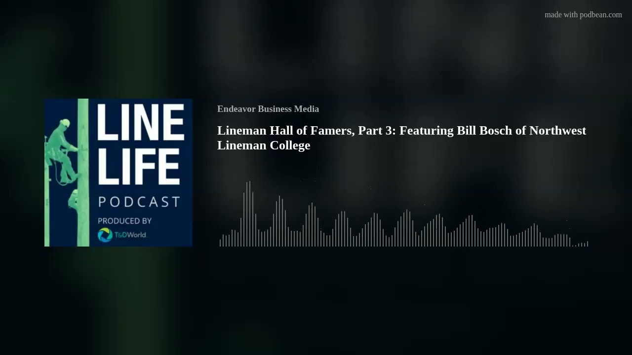 Lineman Hall of Famers, Part 3: Featuring Bill Bosch of Northwest Lineman College