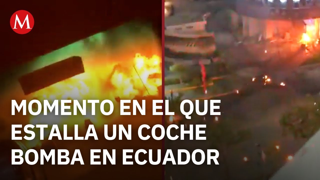 En Ecuador, se reporta la explosi&oacute;n de un carro bomba en Guayaquil