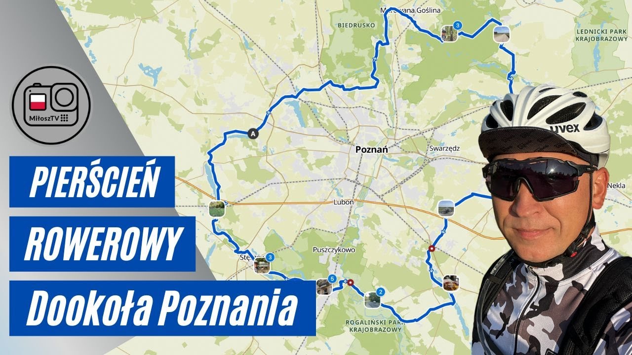 Pierścień Rowerowy Dookoła Poznania 168 km | Najstarszy szlak Wielkopolski